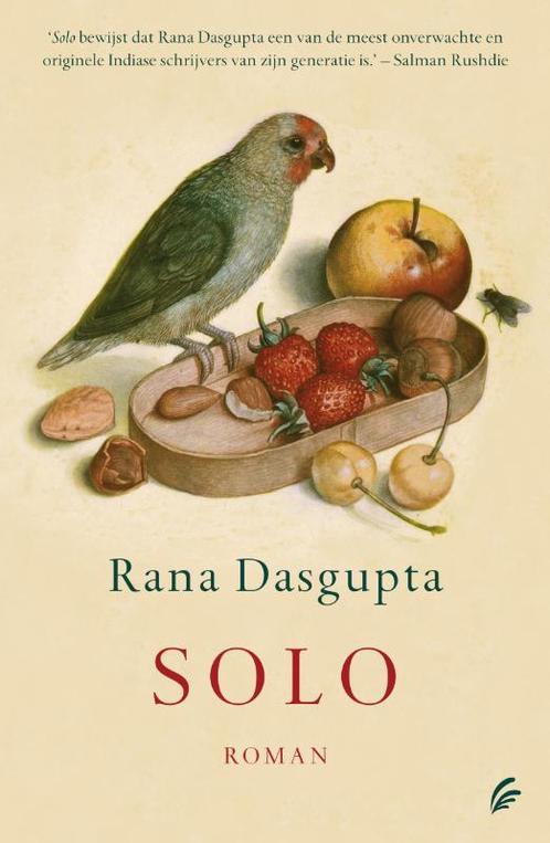 Solo 9789056723385 Rana Dasgupta, Boeken, Romans, Zo goed als nieuw, Verzenden