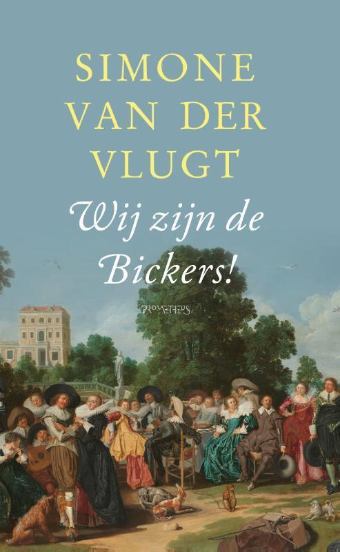 Wij zijn de Bickers! 9789044637588 Simone van der Vlugt, Boeken, Literatuur, Gelezen, Verzenden