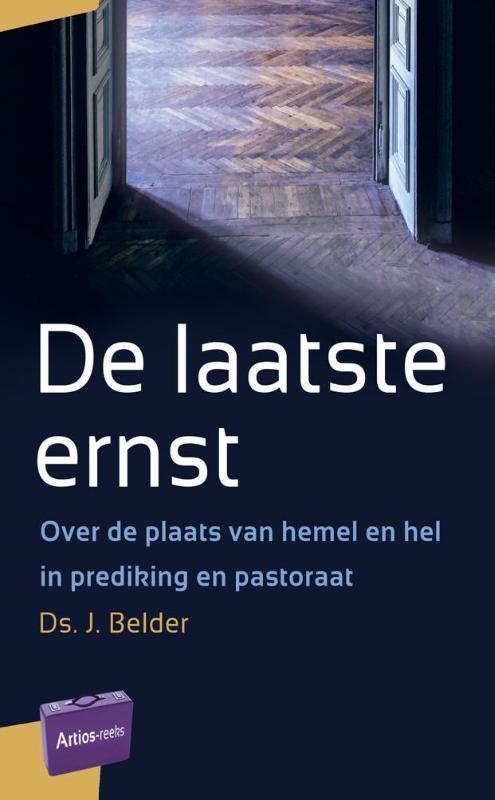 De laatste ernst / Artios-reeks 9789088971266 J. Belder, Boeken, Godsdienst en Theologie, Zo goed als nieuw, Verzenden
