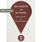 Gebruik van de pendel kristallen bol enz - Eerenbeemt, Verzenden, Gelezen, Eerenbeemt