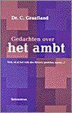 Gedachten over het ambt 9789023904168 C. Graafland, Verzenden, Gelezen, C. Graafland