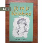 Jij en je kleinkind 9789024293995 Laura Reedijk-Boersma, Boeken, Verzenden, Zo goed als nieuw, Laura Reedijk-Boersma