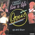 vinyl single 7 inch - Opus - Live Is Life / Up And Down, Cd's en Dvd's, Vinyl Singles, Zo goed als nieuw, Verzenden