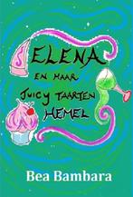 Elena en haar juicy taarten hemel 9789491254437 Bea Bambara, Boeken, Verzenden, Gelezen, Bea Bambara