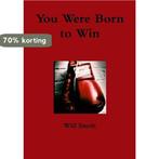 You Were Born to Win 9781312549326 Will Smith, Verzenden, Zo goed als nieuw, Will Smith