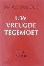 Uw vreugde tegemoet 9789026608537 van Dijck, Boeken, Verzenden, Gelezen, Van Dijck