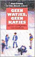 Geen watjes, geen katjes 9789053525531, Verzenden, Gelezen