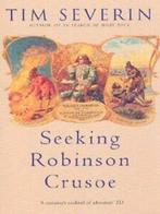 Seeking Robinson Crusoe by Tim Severin (Paperback) softback), Gelezen, Tim Severin, Verzenden