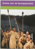 Drama voor de beroepspraktijk | 9789001140168, Boeken, Studieboeken en Cursussen, Verzenden, Nieuw