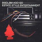 cd - Bedlam Ago Go - Estate Style Entertainment, Verzenden, Zo goed als nieuw