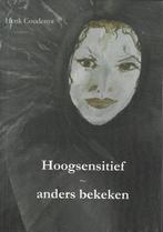 Hoogsensitief 9789077101100 Henk Coudenys, Boeken, Verzenden, Gelezen, Henk Coudenys