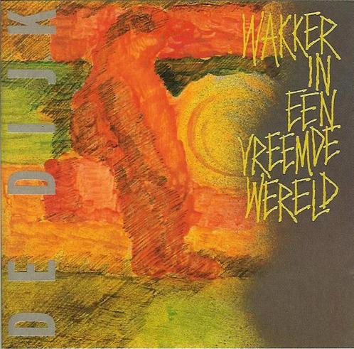 LP gebruikt - De Dijk - Wakker In Een Vreemde Wereld, Cd's en Dvd's, Vinyl | Nederlandstalig, Zo goed als nieuw, Verzenden