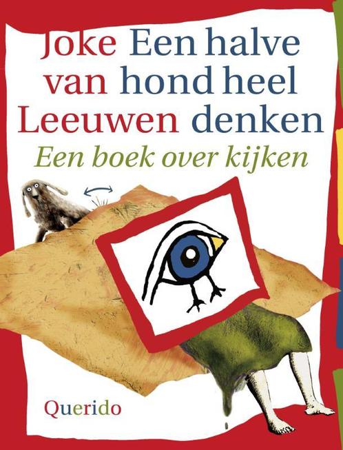 Een halve hond heel denken 9789045106090 Joke van Leeuwen, Boeken, Overige Boeken, Gelezen, Verzenden