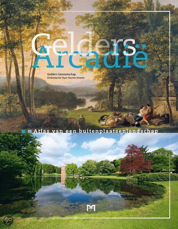 Gelders Arcadië. Atlas van een buitenplaatsenlandschap, Boeken, Geschiedenis | Wereld, Zo goed als nieuw, Verzenden