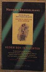 Heden ben ik nuchter 9789035109483 Brusselmans, Boeken, Verzenden, Gelezen, Brusselmans