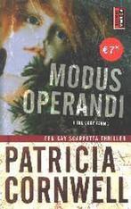 Modus operandi / Poema thriller 9789024552573, Verzenden, Zo goed als nieuw, Patricia Cornwell