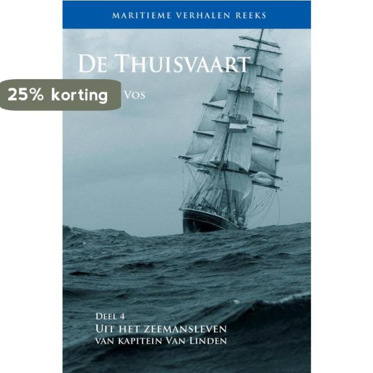 De Thuisvaart / Maritieme verhalen reeks / 4 9789060137659, Boeken, Hobby en Vrije tijd, Zo goed als nieuw, Verzenden
