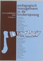 Pedagogisch Management in de kinderopvang 9789066656840, Verzenden, Zo goed als nieuw