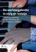 De werkbegeleider in zorg en welzijn 9789036812115, Boeken, Schoolboeken, Zo goed als nieuw