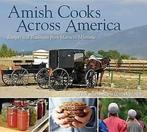 Eicher, Lovina : Amish Cooks Across America: Recipes and, Boeken, Kookboeken, Lovina Eicher, Gelezen, Verzenden