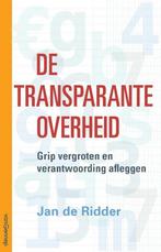 De transparante overheid 9789461645548 Jan de Ridder, Verzenden, Zo goed als nieuw, Jan de Ridder