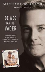 9789033803086 De weg van de Vader | Tweedehands, Verzenden, Zo goed als nieuw, Michael W. Smith