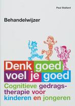 Behandelwijzer Denk goed voel je goed 9789057122316, Boeken, Verzenden, Gelezen, P. Stallard