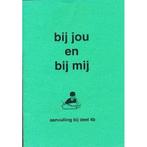Bij jou en bij mij Aanvulling bij deel 4B (zie omschrijving), Verzenden, Nieuw