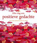 Elke dag een positieve gedachte 9789044732627, Boeken, Verzenden, Zo goed als nieuw
