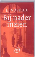 Bij nader inzien 9789028241466 J.J. Voskuil, Verzenden, Gelezen, J.J. Voskuil