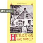 Het huisje van tante cornelia 9789033103100 Duinen, Boeken, Verzenden, Gelezen, Duinen