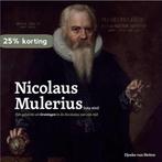 Nicolaus mulerius (1564-1630) 9789077922729, Boeken, Verzenden, Zo goed als nieuw, Djoeke van Netten