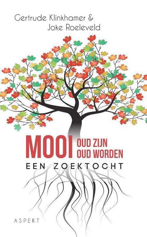 Mooi oud zijn, mooi oud worden 9789463383240, Boeken, Schoolboeken, Gelezen, Verzenden
