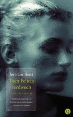 Toen Felicia Verdween  -  Jørn Lier Horst, Boeken, Gelezen, Jørn Lier Horst, Verzenden