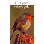 Alles over tuinvogels 8710577841587, Boeken, Verzenden, Zo goed als nieuw