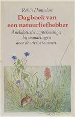Dagboek van een natuurliefhebber 9789010054159 Hannelore, Verzenden, Gelezen, Hannelore