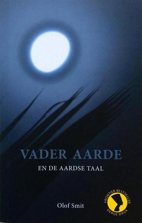 Vader Aarde en de Aardse Taal 9789078070450 Olof Smit, Boeken, Esoterie en Spiritualiteit, Zo goed als nieuw, Verzenden