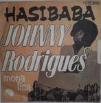 Single vinyl / 7 inch - Johnny Rodrigues - Hasibaba / Mon..., Cd's en Dvd's, Vinyl Singles, Verzenden, Zo goed als nieuw