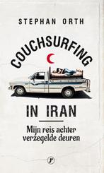 Couchsurfing in Iran 9789089758217 Stephan Orth, Boeken, Verzenden, Gelezen, Stephan Orth