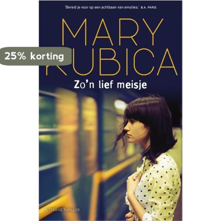 Zon lief meisje 9789402700992 Mary Kubica, Boeken, Thrillers, Gelezen, Verzenden