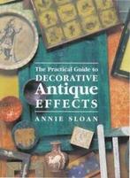 The practical guide to decorative antique effects: paints,, Huis en Inrichting, Nieuw, Verzenden