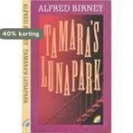 Tamara s lunapark 9789067660716 Birney, Verzenden, Gelezen, Birney