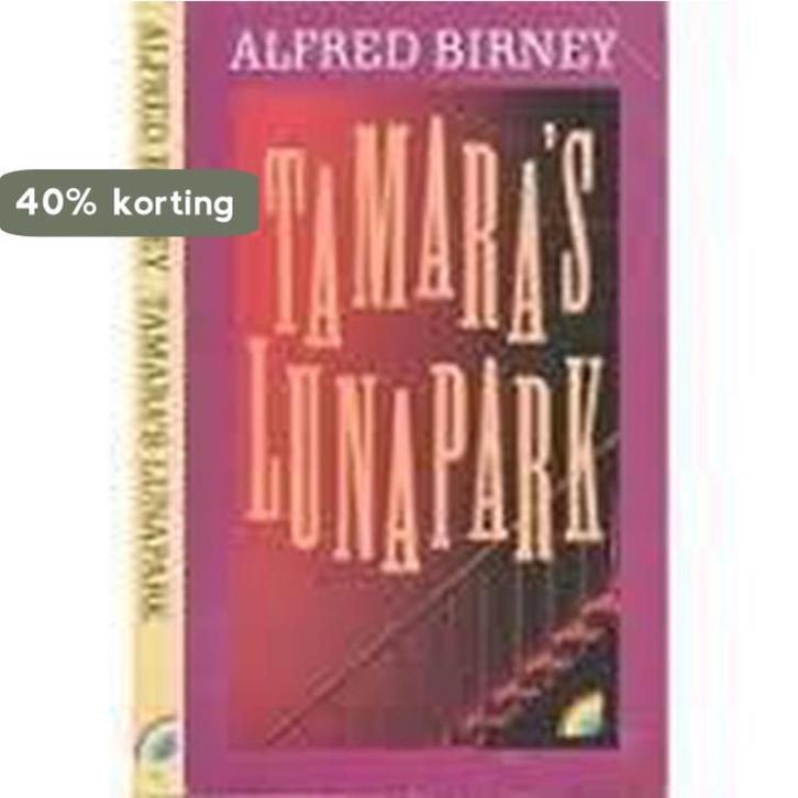 Tamara s lunapark 9789067660716 Birney, Boeken, Romans, Gelezen, Verzenden
