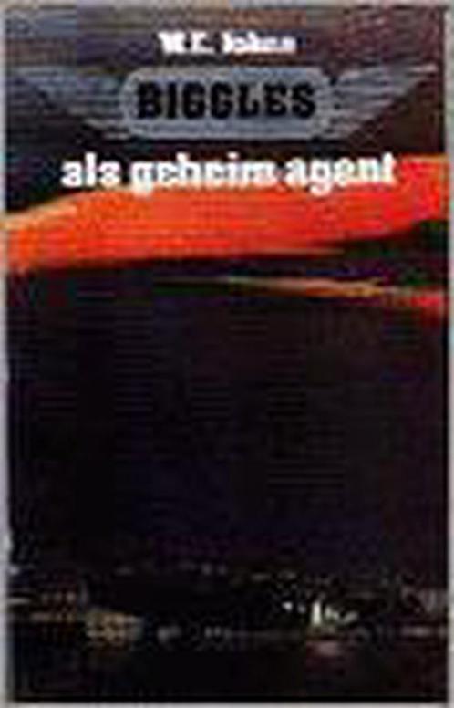 BIGGLES ALS GEHEIM AGENT 9789055131587 W.E. Johns, Boeken, Thrillers, Gelezen, Verzenden