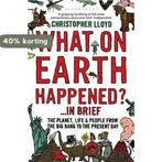 What On Earth Happened? 9781408802168 Christopher Lloyd, Boeken, Verzenden, Gelezen, Christopher Lloyd