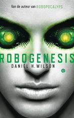 Robogenesis 9789021458595 Daniel H. Wilson, Verzenden, Zo goed als nieuw, Daniel H. Wilson