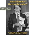 Amsterdammer? Hoe zou dat voelen? 9789464054705, Verzenden, Gelezen, Onno-Sven Tromp