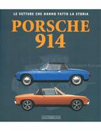 PORSCHE 914, LE VETTURE CHE HANNO LA STORIA, Boeken, Auto's | Boeken, Nieuw, Porsche, Author