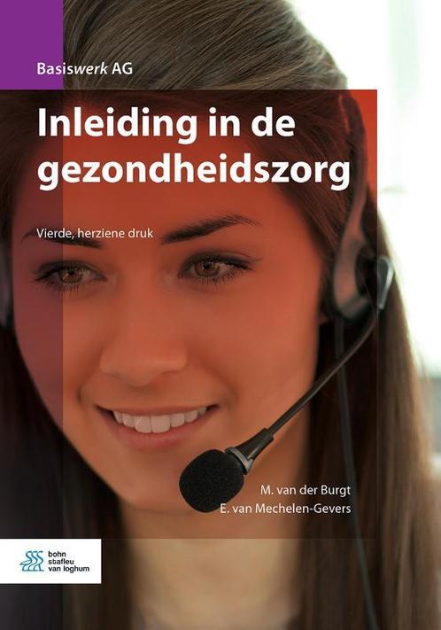 Inleiding in de gezondheidszorg 9789036822169, Boeken, Studieboeken en Cursussen, Zo goed als nieuw, Verzenden