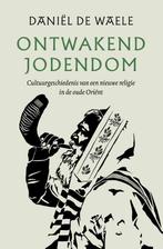 Ontwakend Jodendom | De Waele, Daniel, Ophalen of Verzenden, Nieuw, De Waele, Daniel